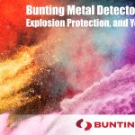 Detectores de metales Bunting, Protección contra explosiones y You-Metal Detection-Newton-Bunting Blog