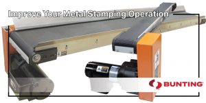 Bunting Magnetic Conveyors Improve Your Metal Stamping Operations-Bunting-Newton
